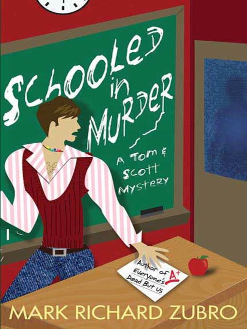 Title details for Schooled in Murder by Mark Richard Zubro - Available
